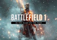 Battlefield 1,Dice,EA,In The Name Of The Tsar,Turning Tides,Apocalypse, DLC,Battlefield 1 DLC,بسته الحاقی جدید بازی بتلفیلد 1, Battlefield 1,Battlefield 1 In The Name of The Tsar,Battlefield 1 features,تاریخ انتشار بسته الحاقی In The Name Of The Tsar بازی Battlefield 1,Battlefield 1 Update,Battlefield 1 Weapons,آپدیت بازی Battlefield 1