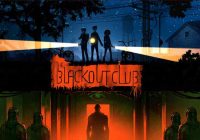 The Blackout Club,Bioshock,Dishonored,Question,Bioshock Infinite,بازی The Blackout Club,معرفی بازی The Blackout Club,تاریخ انتشار بازی The Blackout Club