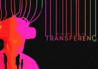 Transference, Ubisoft Montreal ,Ubisoft , E3 2018,E3,تاریخ انتشار بازی Transference,داستان بازی Transference
