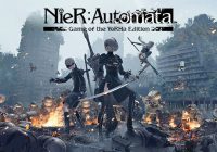 Nier , Nier: Automata Game of the Yorha Edition , Nier: Automata , Square Enix , Nier GOTY , نسخه جدید بازی Nier: Automata , نسخه کامل بازی Nier: Automata
